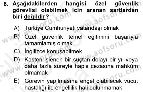 Özel Güvenlik Hukuku 1 Dersi 2017 - 2018 Yılı (Final) Dönem Sonu Sınav Soruları 6. Soru