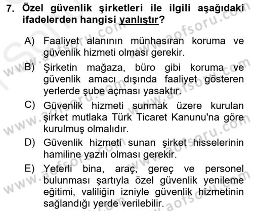 Özel Güvenlik Hukuku 1 Dersi 2017 - 2018 Yılı (Final) Dönem Sonu Sınav Soruları 7. Soru