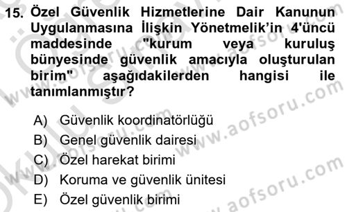Özel Güvenlik Hukuku 1 Dersi 2020 - 2021 Yılı Yaz Okulu Sınav Soruları 15. Soru