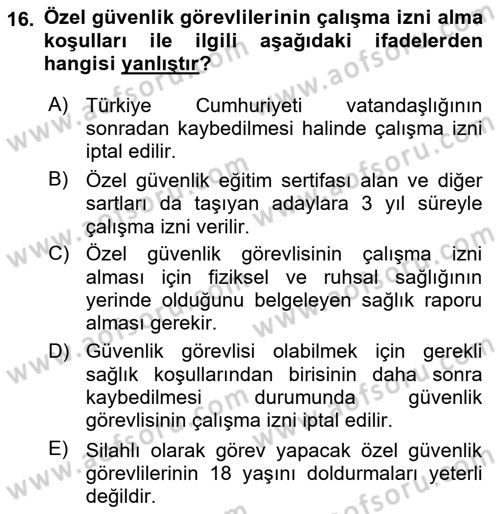 Özel Güvenlik Hukuku 1 Dersi 2020 - 2021 Yılı Yaz Okulu Sınav Soruları 16. Soru