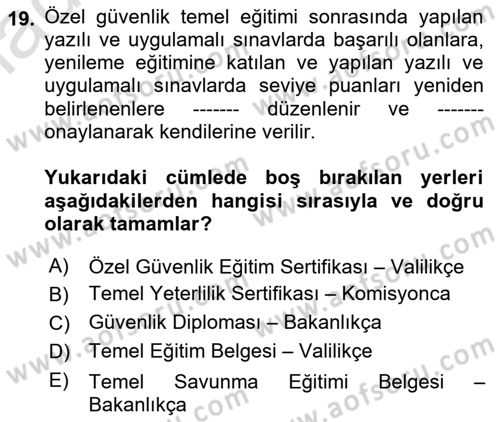 Özel Güvenlik Hukuku 1 Dersi 2020 - 2021 Yılı Yaz Okulu Sınav Soruları 19. Soru
