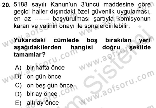Özel Güvenlik Hukuku 1 Dersi Ara Sınavı Deneme Sınav Soruları 20. Soru