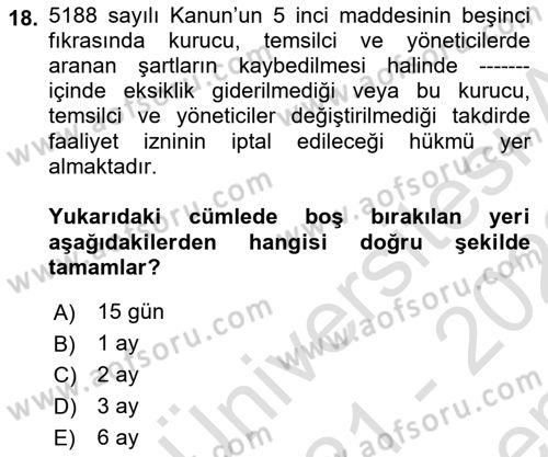 Özel Güvenlik Hukuku 1 Dersi 2021 - 2022 Yılı (Final) Dönem Sonu Sınav Soruları 18. Soru