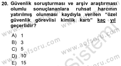 Özel Güvenlik Hukuku 1 Dersi 2021 - 2022 Yılı (Final) Dönem Sonu Sınav Soruları 20. Soru