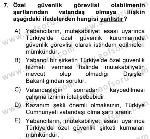Özel Güvenlik Hukuku 1 Dersi 2021 - 2022 Yılı (Final) Dönem Sonu Sınav Soruları 7. Soru