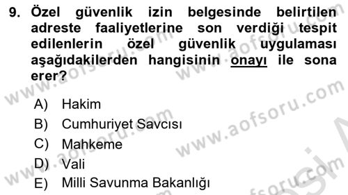 Özel Güvenlik Hukuku 1 Dersi 2021 - 2022 Yılı (Final) Dönem Sonu Sınav Soruları 9. Soru