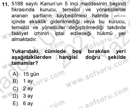 Özel Güvenlik Hukuku 1 Dersi 2021 - 2022 Yılı Yaz Okulu Sınav Soruları 11. Soru