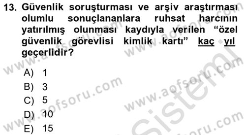 Özel Güvenlik Hukuku 1 Dersi 2021 - 2022 Yılı Yaz Okulu Sınav Soruları 13. Soru