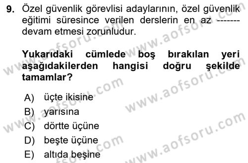 Özel Güvenlik Hukuku 1 Dersi 2021 - 2022 Yılı Yaz Okulu Sınav Soruları 9. Soru