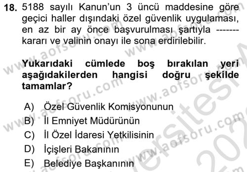 Özel Güvenlik Hukuku 1 Dersi 2022 - 2023 Yılı (Vize) Ara Sınav Soruları 18. Soru