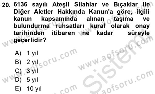 Özel Güvenlik Hukuku 1 Dersi 2022 - 2023 Yılı (Vize) Ara Sınav Soruları 20. Soru
