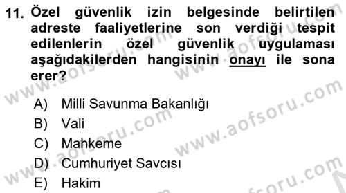 Özel Güvenlik Hukuku 1 Dersi 2022 - 2023 Yılı (Final) Dönem Sonu Sınav Soruları 11. Soru