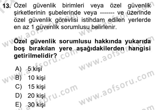 Özel Güvenlik Hukuku 1 Dersi 2022 - 2023 Yılı (Final) Dönem Sonu Sınav Soruları 13. Soru