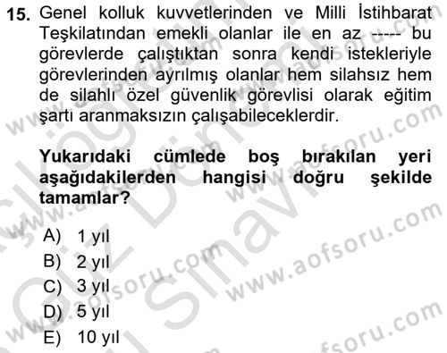 Özel Güvenlik Hukuku 1 Dersi 2022 - 2023 Yılı (Final) Dönem Sonu Sınavı 15. Soru