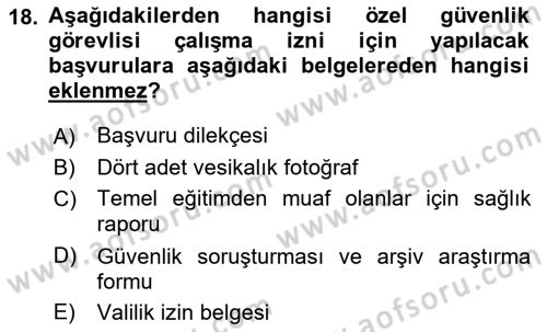 Özel Güvenlik Hukuku 1 Dersi 2022 - 2023 Yılı (Final) Dönem Sonu Sınav Soruları 18. Soru
