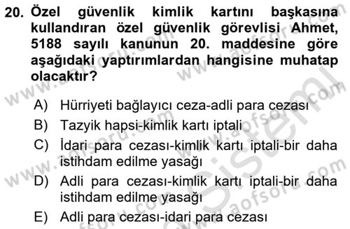 Özel Güvenlik Hukuku 1 Dersi 2022 - 2023 Yılı (Final) Dönem Sonu Sınav Soruları 20. Soru