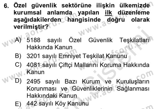 Özel Güvenlik Hukuku 1 Dersi 2022 - 2023 Yılı (Final) Dönem Sonu Sınav Soruları 6. Soru