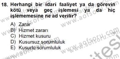 Özel Güvenlik Hukuku 2 Dersi 2012 - 2013 Yılı (Final) Dönem Sonu Sınav Soruları 18. Soru