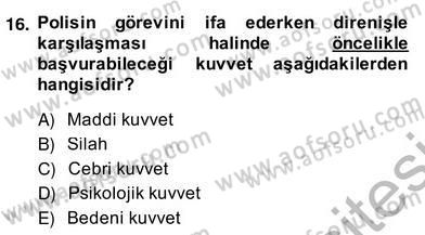 Özel Güvenlik Hukuku 2 Dersi 2013 - 2014 Yılı (Vize) Ara Sınav Soruları 16. Soru