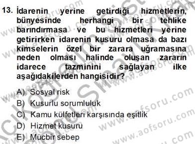 Özel Güvenlik Hukuku 2 Dersi 2013 - 2014 Yılı (Final) Dönem Sonu Sınav Soruları 13. Soru