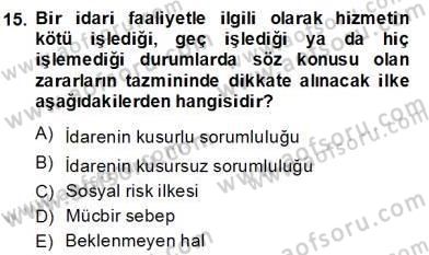 Özel Güvenlik Hukuku 2 Dersi 2013 - 2014 Yılı (Final) Dönem Sonu Sınav Soruları 15. Soru