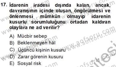 Özel Güvenlik Hukuku 2 Dersi 2013 - 2014 Yılı (Final) Dönem Sonu Sınav Soruları 17. Soru