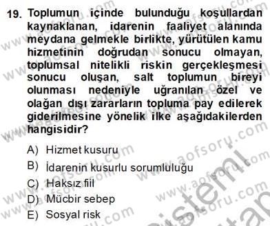 Özel Güvenlik Hukuku 2 Dersi 2013 - 2014 Yılı (Final) Dönem Sonu Sınav Soruları 19. Soru