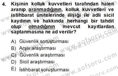 Özel Güvenlik Hukuku 2 Dersi 2014 - 2015 Yılı (Vize) Ara Sınav Soruları 4. Soru