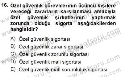 Özel Güvenlik Hukuku 2 Dersi 2014 - 2015 Yılı (Final) Dönem Sonu Sınav Soruları 16. Soru