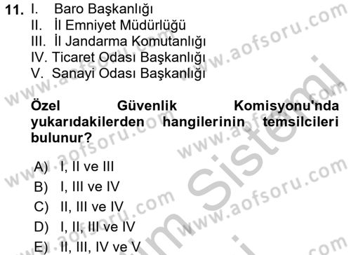 Özel Güvenlik Hukuku 2 Dersi 2016 - 2017 Yılı (Vize) Ara Sınav Soruları 11. Soru