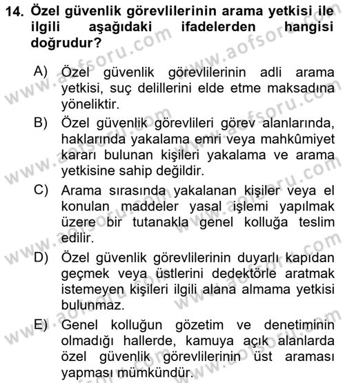Özel Güvenlik Hukuku 2 Dersi 2016 - 2017 Yılı (Vize) Ara Sınav Soruları 14. Soru