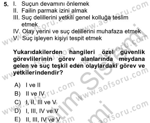 Özel Güvenlik Hukuku 2 Dersi 2016 - 2017 Yılı (Vize) Ara Sınav Soruları 5. Soru