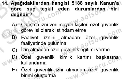 Özel Güvenlik Hukuku 2 Dersi 2016 - 2017 Yılı (Final) Dönem Sonu Sınav Soruları 14. Soru