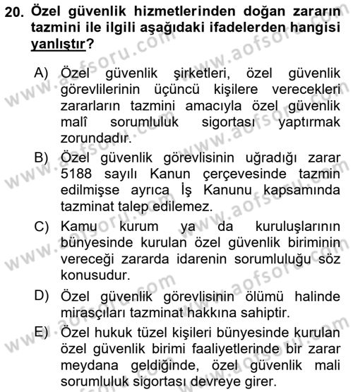 Özel Güvenlik Hukuku 2 Dersi 2016 - 2017 Yılı (Final) Dönem Sonu Sınav Soruları 20. Soru