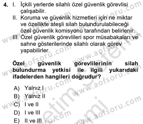 Özel Güvenlik Hukuku 2 Dersi 2016 - 2017 Yılı (Final) Dönem Sonu Sınav Soruları 4. Soru
