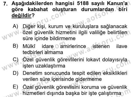 Özel Güvenlik Hukuku 2 Dersi 2016 - 2017 Yılı (Final) Dönem Sonu Sınav Soruları 7. Soru