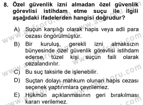 Özel Güvenlik Hukuku 2 Dersi 2016 - 2017 Yılı (Final) Dönem Sonu Sınav Soruları 8. Soru