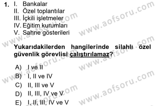 Özel Güvenlik Hukuku 2 Dersi 2017 - 2018 Yılı (Vize) Ara Sınav Soruları 1. Soru