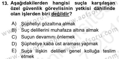 Özel Güvenlik Hukuku 2 Dersi 2017 - 2018 Yılı (Vize) Ara Sınav Soruları 13. Soru