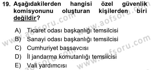 Özel Güvenlik Hukuku 2 Dersi 2017 - 2018 Yılı (Vize) Ara Sınav Soruları 19. Soru