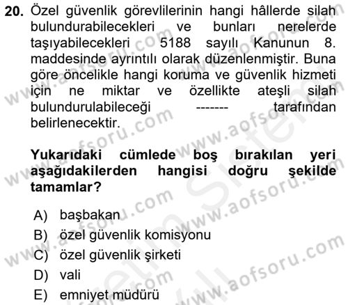 Özel Güvenlik Hukuku 2 Dersi 2017 - 2018 Yılı (Vize) Ara Sınav Soruları 20. Soru
