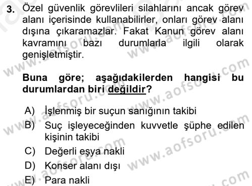 Özel Güvenlik Hukuku 2 Dersi 2017 - 2018 Yılı (Vize) Ara Sınav Soruları 3. Soru