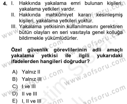 Özel Güvenlik Hukuku 2 Dersi 2017 - 2018 Yılı (Vize) Ara Sınav Soruları 4. Soru