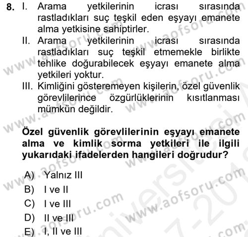 Özel Güvenlik Hukuku 2 Dersi 2017 - 2018 Yılı (Vize) Ara Sınav Soruları 8. Soru