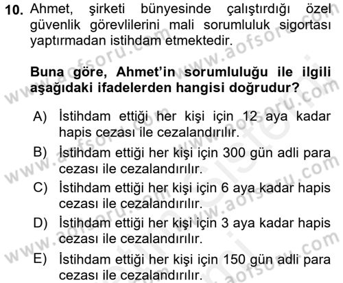 Özel Güvenlik Hukuku 2 Dersi 2017 - 2018 Yılı (Final) Dönem Sonu Sınav Soruları 10. Soru