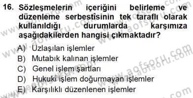 Tüketici Hukuku Dersi 2012 - 2013 Yılı (Vize) Ara Sınav Soruları 16. Soru