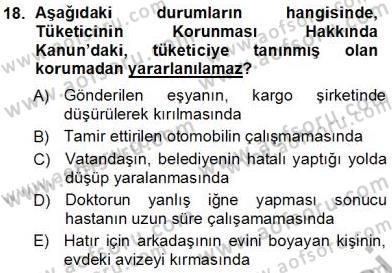 Tüketici Hukuku Dersi 2012 - 2013 Yılı (Vize) Ara Sınav Soruları 18. Soru