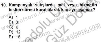 Tüketici Hukuku Dersi 2012 - 2013 Yılı (Final) Dönem Sonu Sınav Soruları 10. Soru
