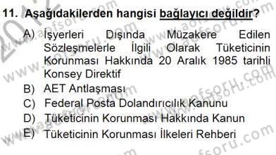 Tüketici Hukuku Dersi 2012 - 2013 Yılı (Final) Dönem Sonu Sınav Soruları 11. Soru
