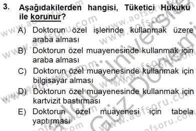 Tüketici Hukuku Dersi 2012 - 2013 Yılı (Final) Dönem Sonu Sınav Soruları 3. Soru